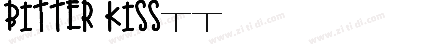 Bitter Kiss字体转换